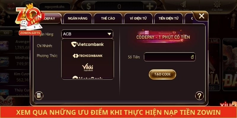 Xem qua những ưu điểm khi thực hiện nạp tiền Zowin
